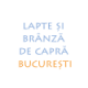 Lapte si branza de capra Bucuresti